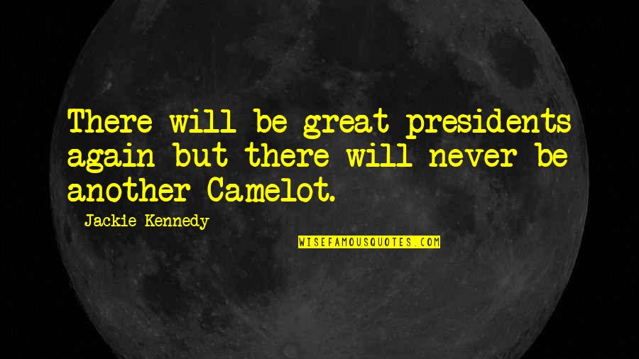 Cousins And Christmas Quotes By Jackie Kennedy: There will be great presidents again but there