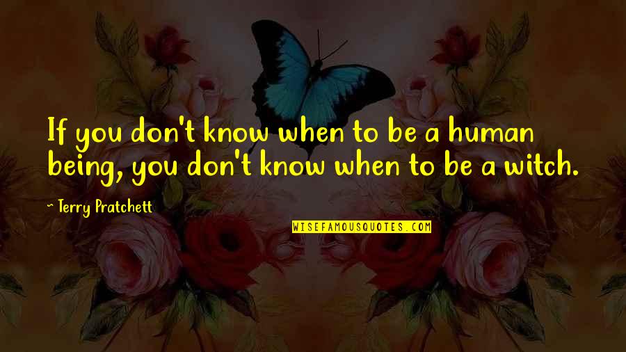 Couture Med Spa Quotes By Terry Pratchett: If you don't know when to be a