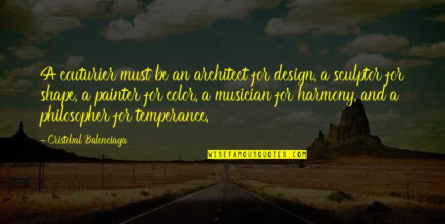 Couturier Quotes By Cristobal Balenciaga: A couturier must be an architect for design, Couturier Quotes By Cristobal Balenciaga: A couturier must be an architect for design,