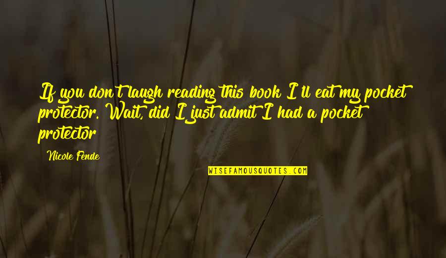 Couvent De Pozzo Quotes By Nicole Fende: If you don't laugh reading this book I'll
