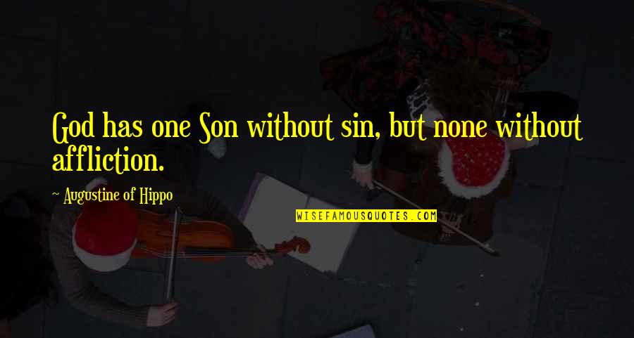 Couverture Mp4 Quotes By Augustine Of Hippo: God has one Son without sin, but none