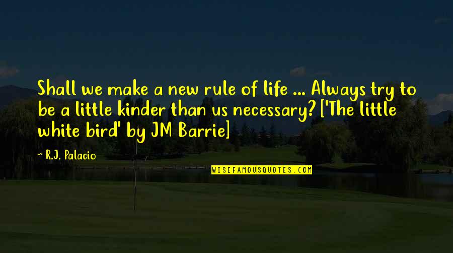 Covenanted Synonym Quotes By R.J. Palacio: Shall we make a new rule of life Covenanted Synonym Quotes By R.J. Palacio: Shall we make a new rule of life