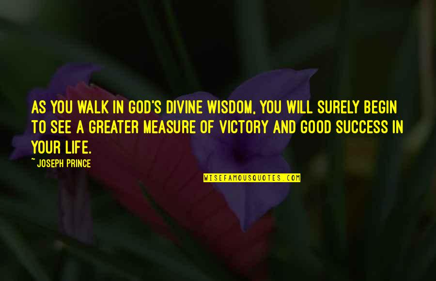 Cover Banners Quotes By Joseph Prince: As you walk in God's divine wisdom, you