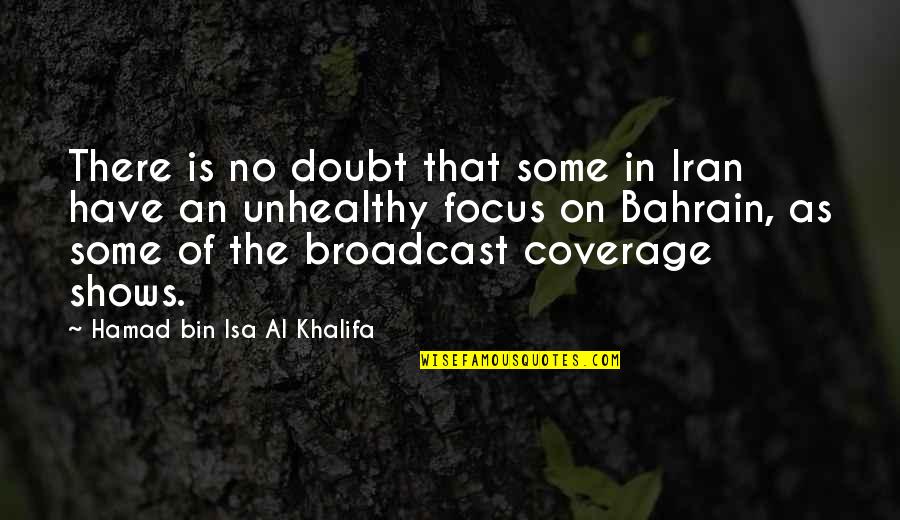 Coverage Quotes By Hamad Bin Isa Al Khalifa: There is no doubt that some in Iran