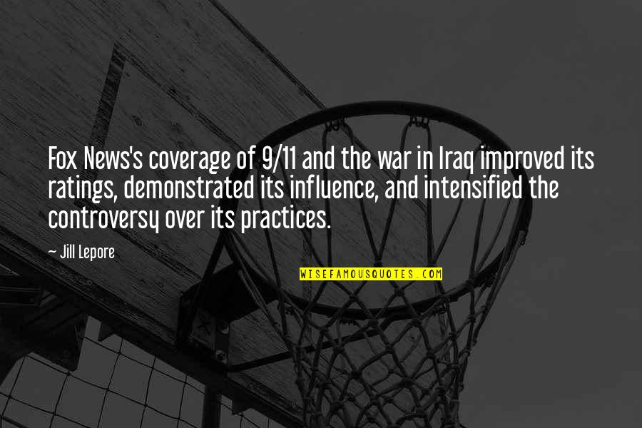 Coverage Quotes By Jill Lepore: Fox News's coverage of 9/11 and the war
