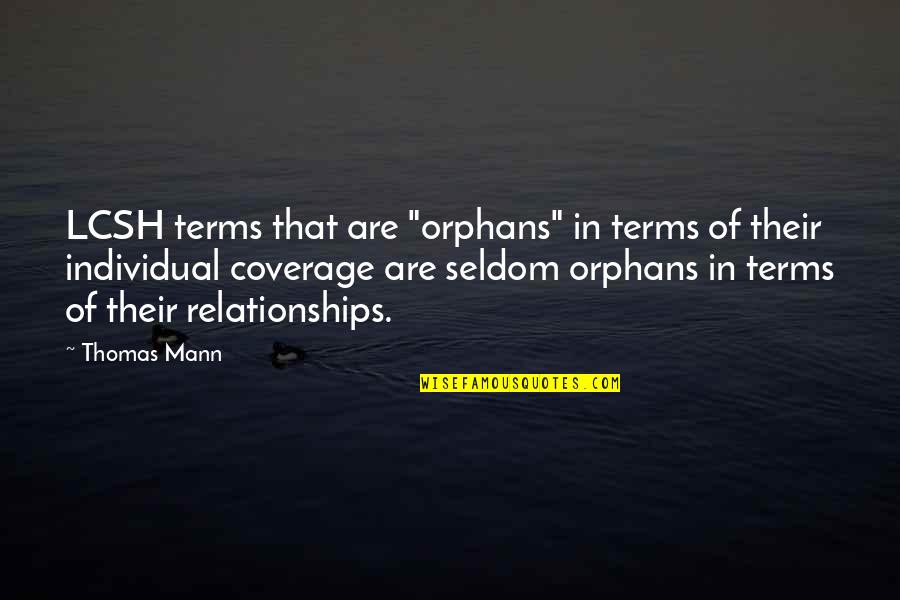 Coverage Quotes By Thomas Mann: LCSH terms that are "orphans" in terms of