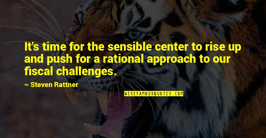 Covid 19 Humor Quotes By Steven Rattner: It's time for the sensible center to rise