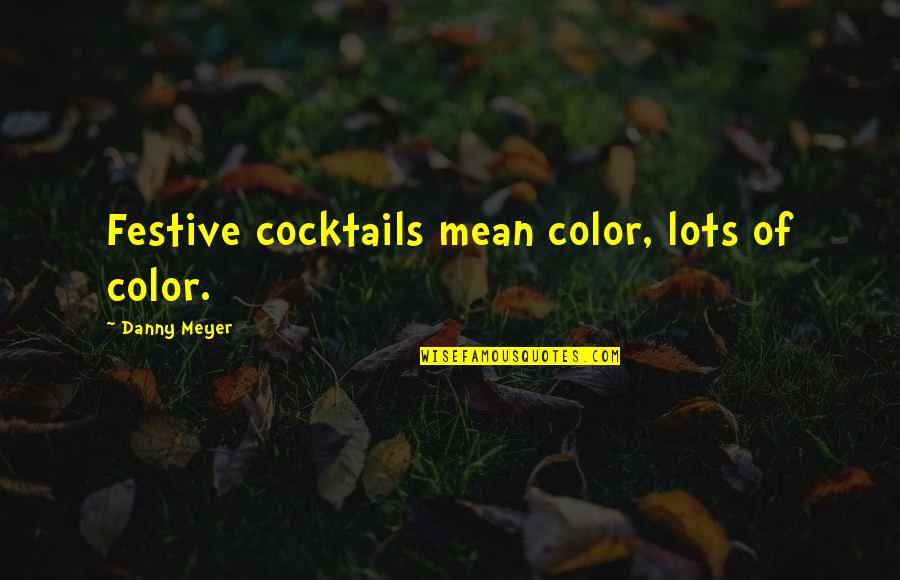 Covid 19 In Urdu Quotes By Danny Meyer: Festive cocktails mean color, lots of color. Covid 19 In Urdu Quotes By Danny Meyer: Festive cocktails mean color, lots of color.