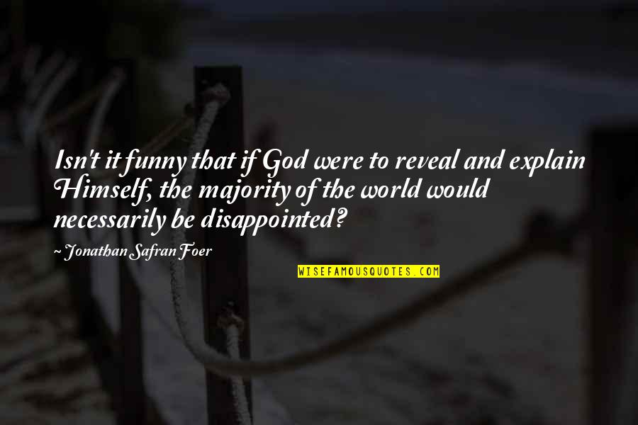 Covid 19 In Urdu Quotes By Jonathan Safran Foer: Isn't it funny that if God were to