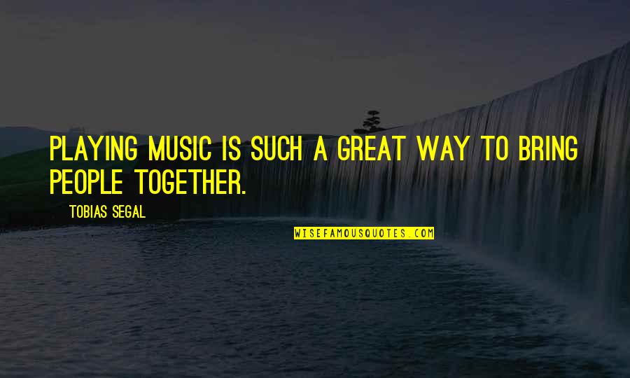 Covid Birthday Wishes Quotes By Tobias Segal: Playing music is such a great way to Covid Birthday Wishes Quotes By Tobias Segal: Playing music is such a great way to