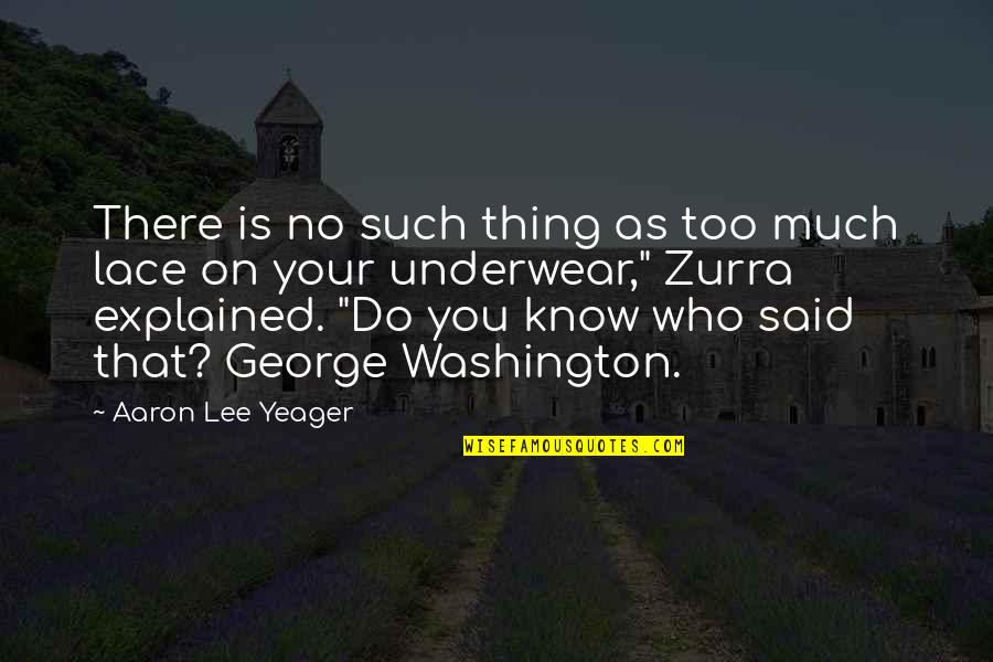 Cowards And Love Quotes By Aaron Lee Yeager: There is no such thing as too much