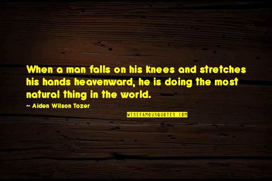 Cowboy Roundup Quotes By Aiden Wilson Tozer: When a man falls on his knees and