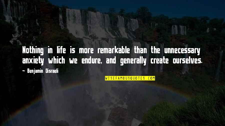 Cowish Plant Quotes By Benjamin Disraeli: Nothing in life is more remarkable than the