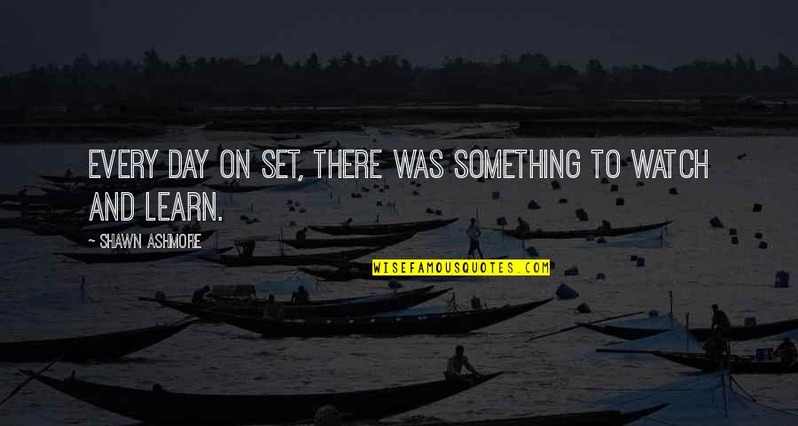 Cows In Hindi Quotes By Shawn Ashmore: Every day on set, there was something to