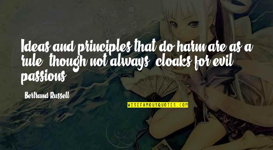 Cowslips Songs Quotes By Bertrand Russell: Ideas and principles that do harm are as Cowslips Songs Quotes By Bertrand Russell: Ideas and principles that do harm are as