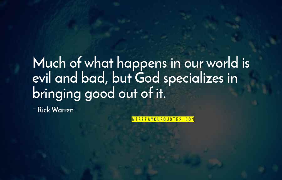 Cowtail Quotes By Rick Warren: Much of what happens in our world is