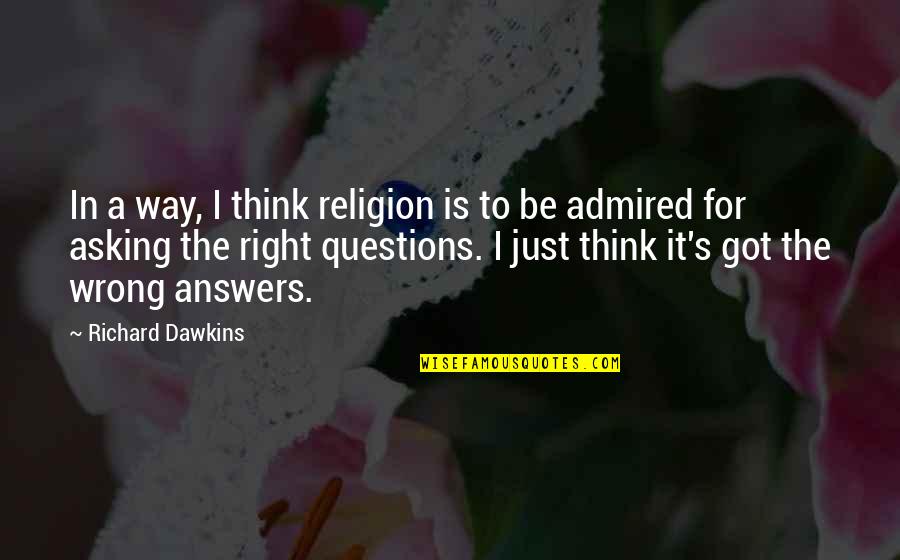 Coykendall Scott Quotes By Richard Dawkins: In a way, I think religion is to Coykendall Scott Quotes By Richard Dawkins: In a way, I think religion is to