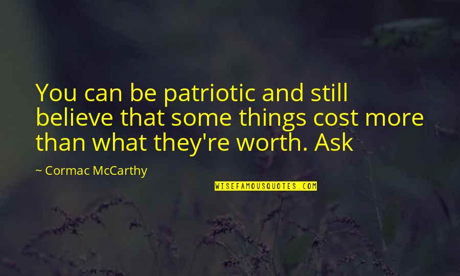 Cpanel Magic Quotes By Cormac McCarthy: You can be patriotic and still believe that