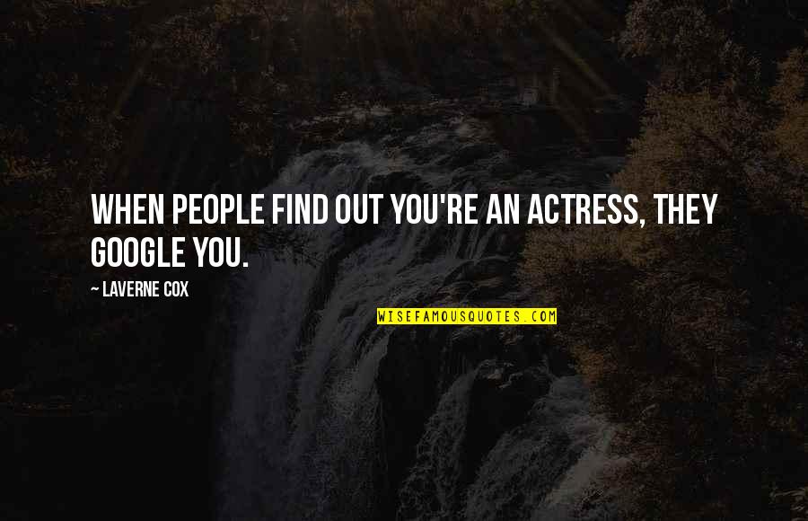 Cr Ditos R Pidos Quotes By Laverne Cox: When people find out you're an actress, they Cr Ditos R Pidos Quotes By Laverne Cox: When people find out you're an actress, they
