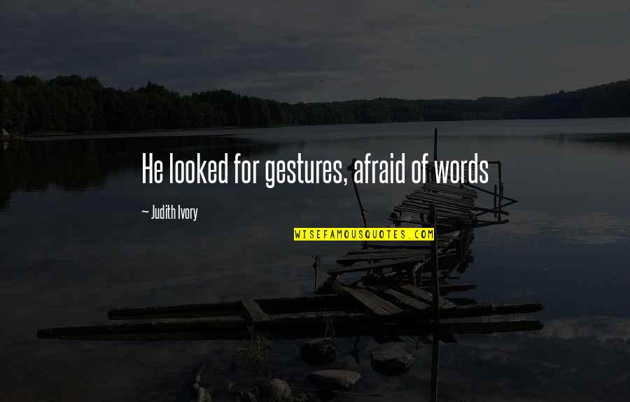 Cr Stock Quote Quotes By Judith Ivory: He looked for gestures, afraid of words Cr Stock Quote Quotes By Judith Ivory: He looked for gestures, afraid of words