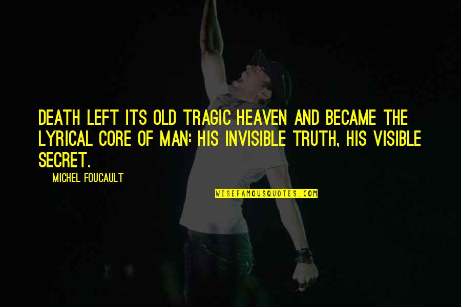Crabbe And Goyle Quotes By Michel Foucault: Death left its old tragic heaven and became