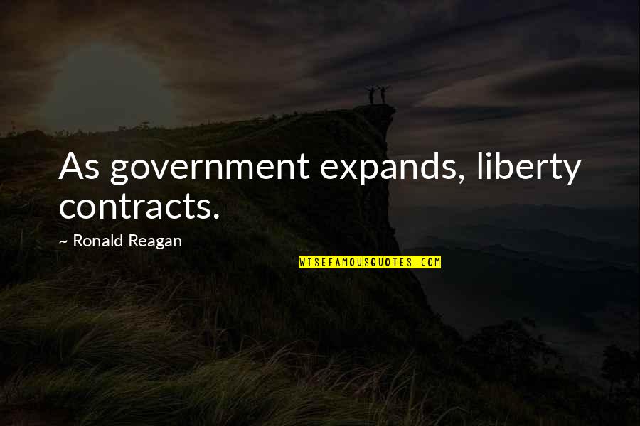 Cracker Book Quotes By Ronald Reagan: As government expands, liberty contracts.