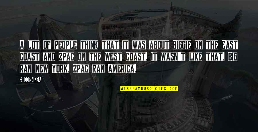 Cradled Quotes By Cormega: A lot of people think that it was