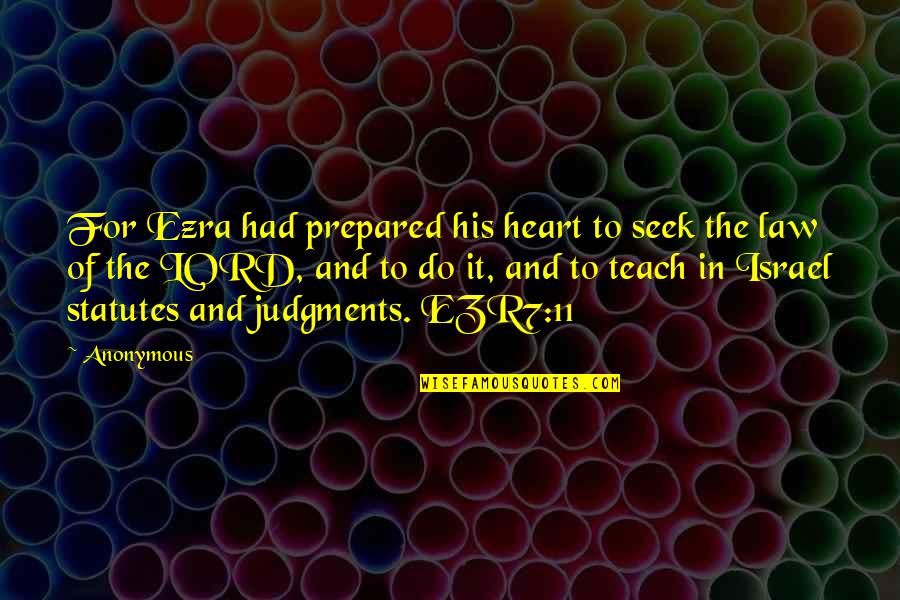 Craighill Money Quotes By Anonymous: For Ezra had prepared his heart to seek
