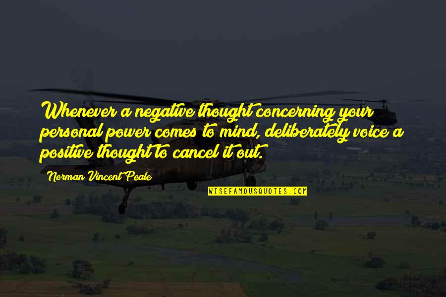 Craighill Money Quotes By Norman Vincent Peale: Whenever a negative thought concerning your personal power