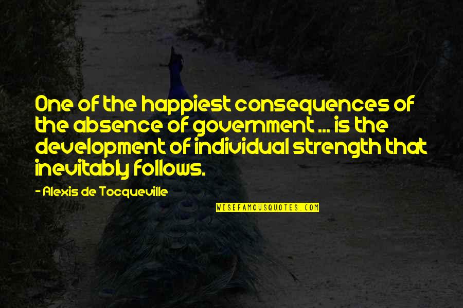Crakes And White Quotes By Alexis De Tocqueville: One of the happiest consequences of the absence