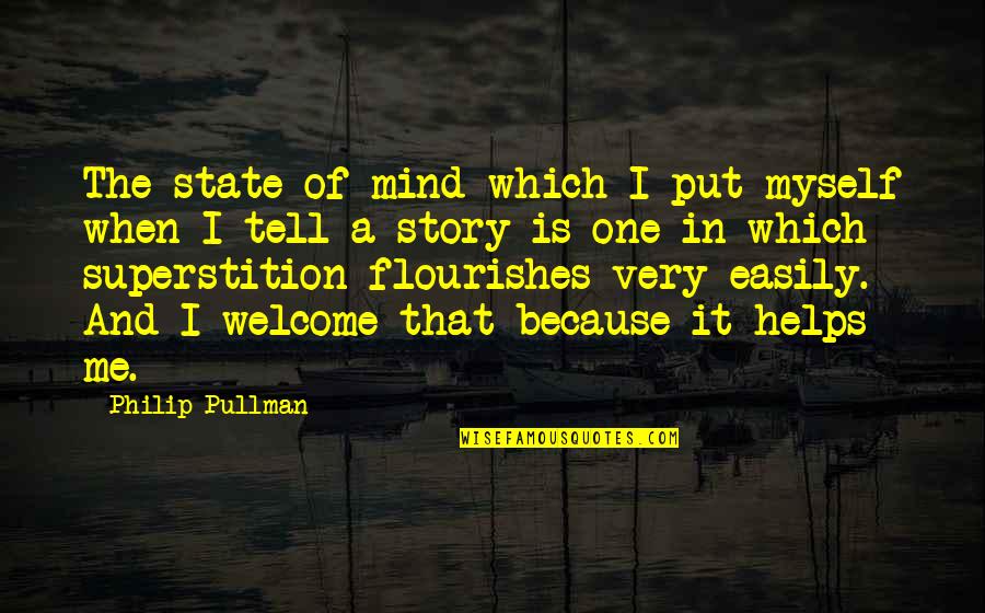 Cramps Pain Quotes By Philip Pullman: The state of mind which I put myself