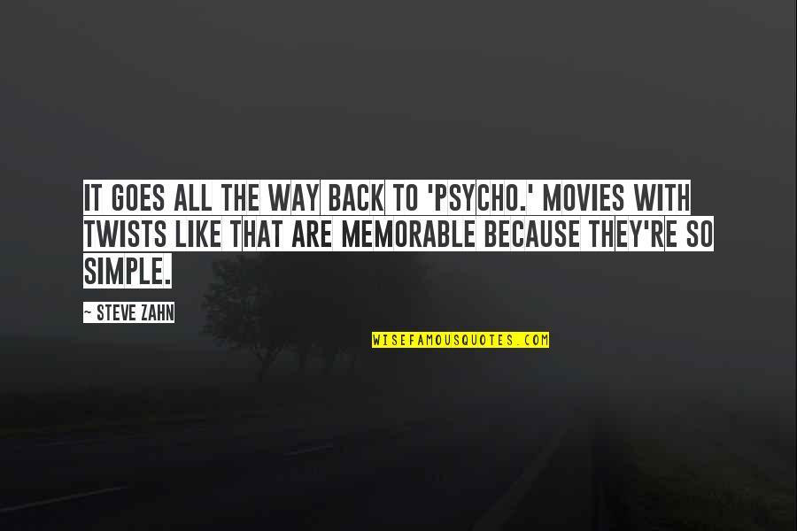 Cranage Hall Quotes By Steve Zahn: It goes all the way back to 'Psycho.' Cranage Hall Quotes By Steve Zahn: It goes all the way back to 'Psycho.'