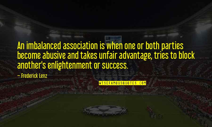 Crankier Mountain Quotes By Frederick Lenz: An imbalanced association is when one or both Crankier Mountain Quotes By Frederick Lenz: An imbalanced association is when one or both