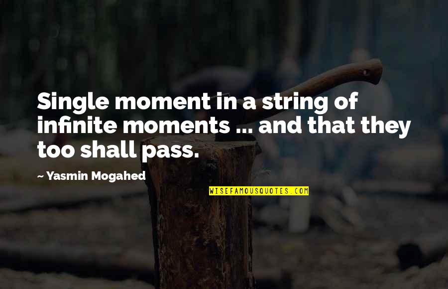 Crankset Quotes By Yasmin Mogahed: Single moment in a string of infinite moments