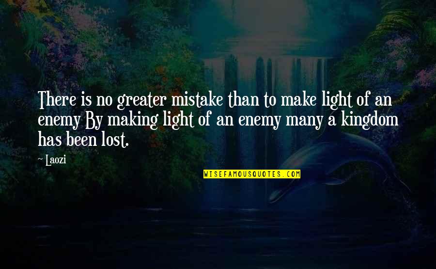 Crap Talker Quotes By Laozi: There is no greater mistake than to make