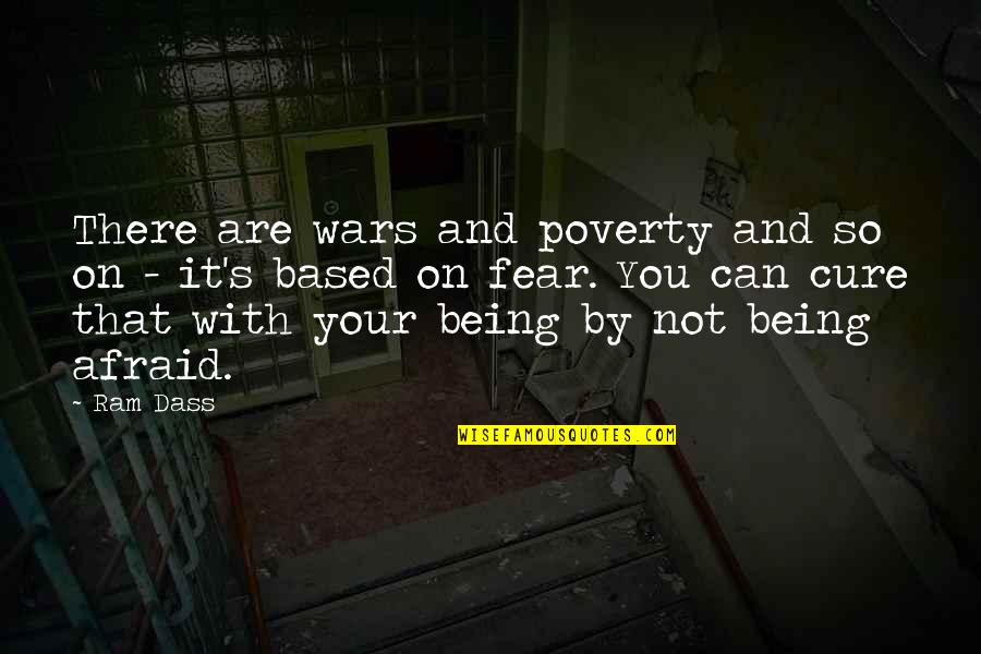 Crappy Monday Quotes By Ram Dass: There are wars and poverty and so on