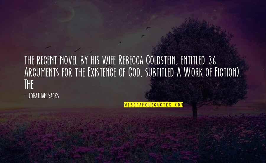 Crash Bandicoot Funny Quotes By Jonathan Sacks: the recent novel by his wife Rebecca Goldstein,