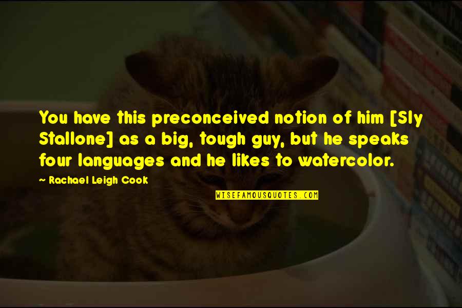 Crates Plugin Quotes By Rachael Leigh Cook: You have this preconceived notion of him [Sly Crates Plugin Quotes By Rachael Leigh Cook: You have this preconceived notion of him [Sly