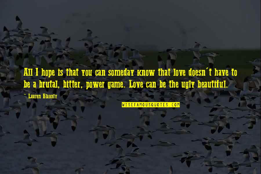 Craving Fixed Quote Quotes By Lauren Blakely: All I hope is that you can someday Craving Fixed Quote Quotes By Lauren Blakely: All I hope is that you can someday