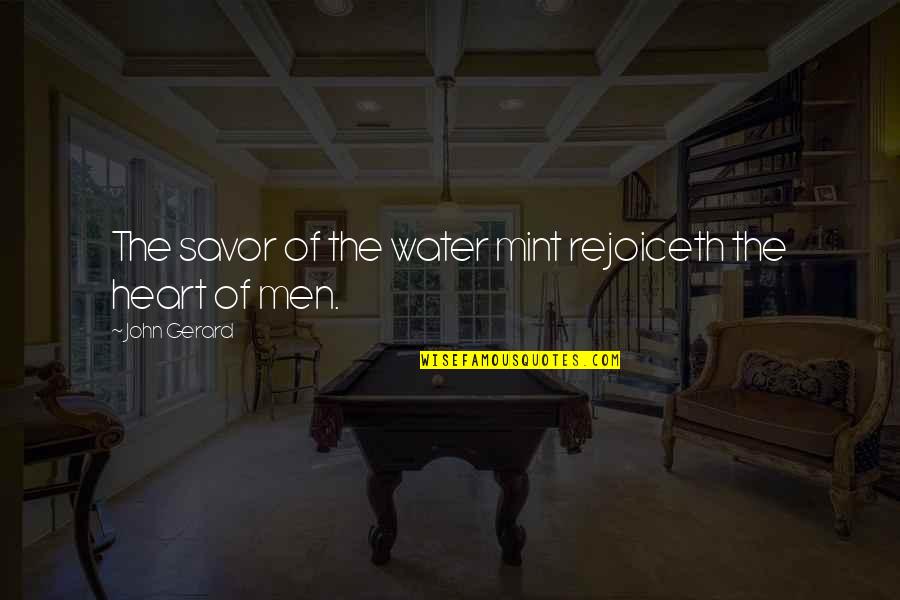 Crazy Photo Quotes By John Gerard: The savor of the water mint rejoiceth the Crazy Photo Quotes By John Gerard: The savor of the water mint rejoiceth the