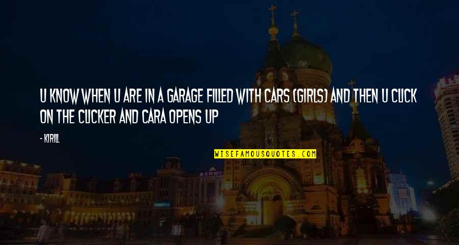 Crazy Weird Best Friend Quotes By Kirill: u know when u are in a garage