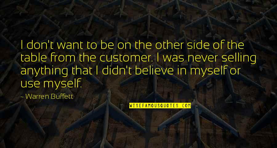 Creating Change In The World Quotes By Warren Buffett: I don't want to be on the other Creating Change In The World Quotes By Warren Buffett: I don't want to be on the other