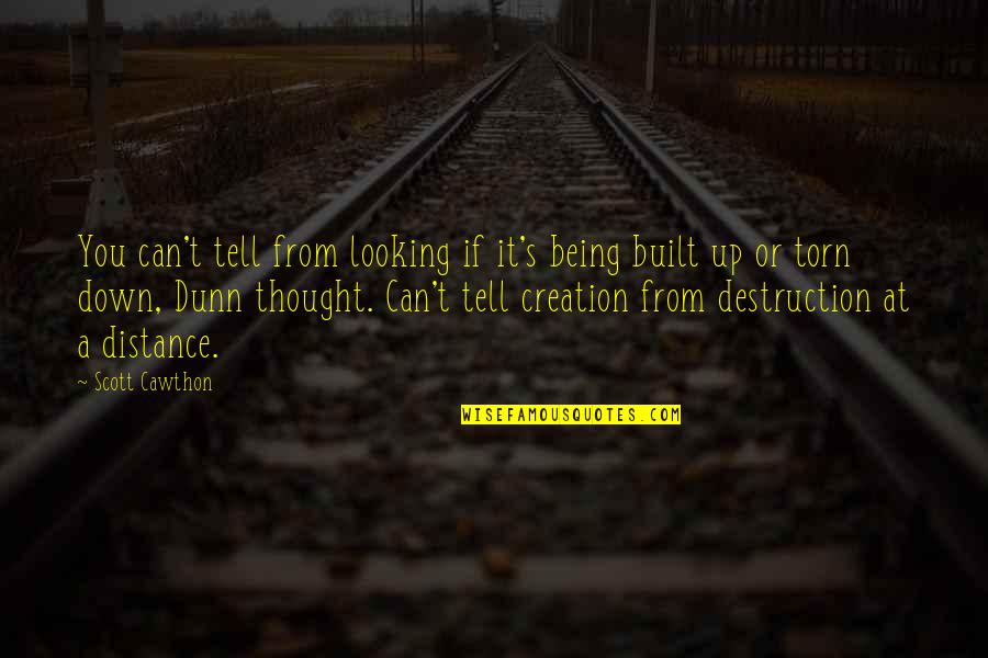 Creation And Destruction Quotes By Scott Cawthon: You can't tell from looking if it's being