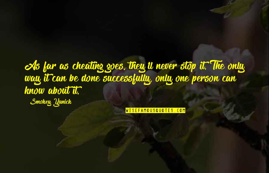 Creative Pinterest Board Names For Quotes By Smokey Yunick: As far as cheating goes, they'll never stop
