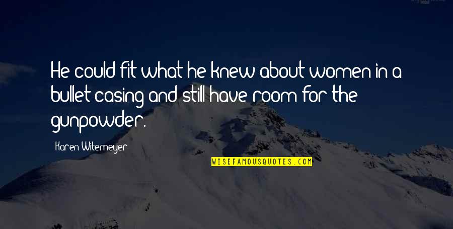 Creative Thinking Skills Quotes By Karen Witemeyer: He could fit what he knew about women
