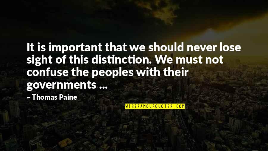 Creative Visualisation Quotes By Thomas Paine: It is important that we should never lose