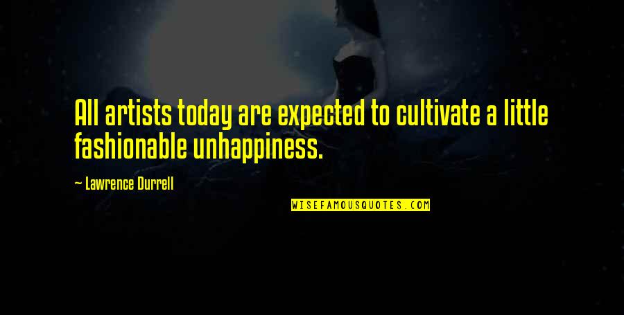 Creativity And Discovery Quotes By Lawrence Durrell: All artists today are expected to cultivate a