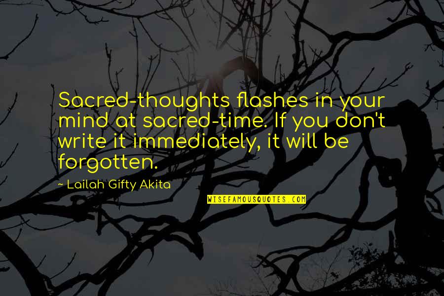 Creativity And Education Quotes By Lailah Gifty Akita: Sacred-thoughts flashes in your mind at sacred-time. If