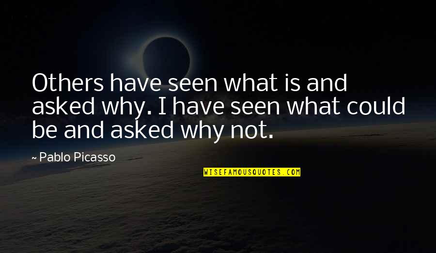 Creativity Inspirational Quotes By Pablo Picasso: Others have seen what is and asked why. Creativity Inspirational Quotes By Pablo Picasso: Others have seen what is and asked why.