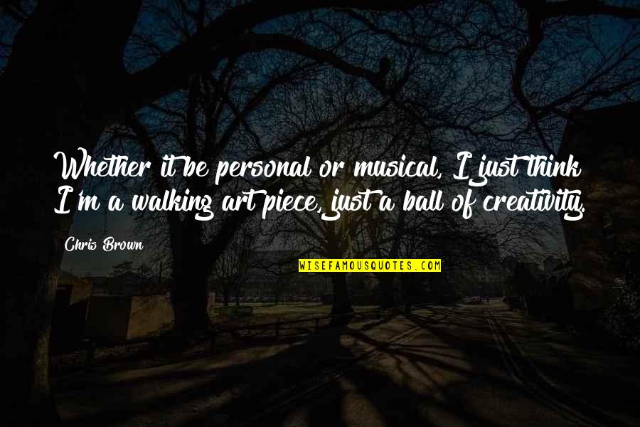 Creativity Of Art Quotes By Chris Brown: Whether it be personal or musical, I just